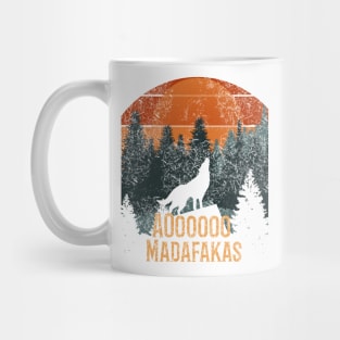 Vintage Wolf Aooo Madafakas - Easily Distracted By Wolves Mug